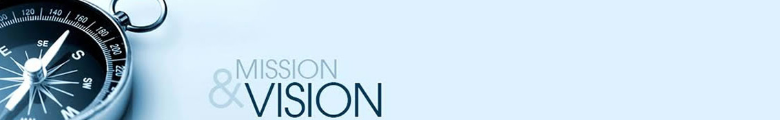MISSION and VISION